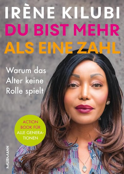 Buchcover: Du bist mehr als eine Zahl. Warum das Alter keine Rolle spielt.