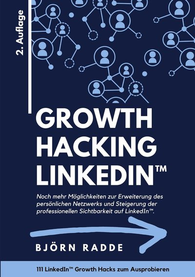 Buchcover: Growth Hacking LinkedIn™ – 2. Auflage